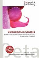 Bulbophyllum Santosii edito da Betascript Publishing