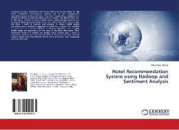 Hotel Recommendation System using Hadoop and Sentiment Analysis di Khushboo Shrote edito da LAP Lambert Academic Publishing