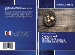 Predigten und Andachten zu besonderen Anlässen und rund um die Musik di Sybille Clara Fritsch-Oppermann edito da Fromm Verlag