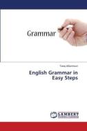 English Grammar in Easy Steps di Tareq Alsamhouri edito da LAP Lambert Academic Publishing
