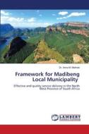 Framework for Madibeng Local Municipality di Anna M. Mothobi edito da LAP LAMBERT Academic Publishing