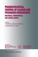 Pharmacological Control of Calcium and Potassium Homeostasis edito da Springer Netherlands