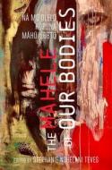 The Mahele of Our Bodies edito da University of Hawaii Press