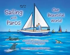 Sailing with Paros di Yaeko Koizumi Knaus edito da Dorrance Publishing Co.