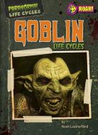 Goblin di Noah Leatherland edito da Bearport Publishing