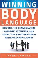 Winning Body Language di Mark Bowden edito da McGraw-Hill Education - Europe