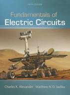 Fundamentals Of Electric Circuits di Charles K. Alexander, Matthew N. O. Sadiku edito da Mcgraw-hill Education - Europe