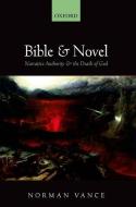 Bible and Novel di Norman Vance edito da OUP Oxford