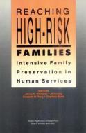 Reaching High-risk Families di James K. Whittaker, Jill Kinney, Elizabeth M. Tracy, Charlotte Booth edito da Transaction Publishers