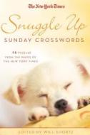 Snuggle Up Sunday Xwords: 75 Puzzles from the Pages of the New York Times di New York Times edito da GRIFFIN