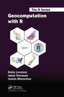 Geocomputation With R di Robin Lovelace, Jakub Nowosad, Jannes Muenchow edito da Taylor & Francis Ltd