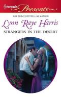 Strangers in the Desert di Lynn Raye Harris edito da HARLEQUIN SALES CORP