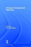 Chinese Transnational Networks di Chee-Beng Tan edito da Taylor & Francis Ltd