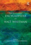 The Routledge Encyclopedia of Walt Whitman edito da Taylor & Francis Ltd