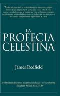 Profecia Celestina, La di James Redfield edito da GRAND CENTRAL PUBL