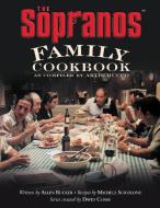 The Sopranos Family Cookbook di Allen Rucker edito da Hachette Book Group USA