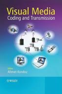 Visual Media Coding and Transmission di Ahmet Kondoz edito da Wiley-Blackwell
