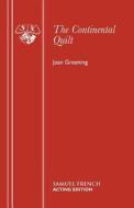 The Continental Quilt di Joan Greening edito da Samuel French Ltd