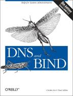 DNS and BIND di Paul Albitz, Cricket Liu edito da O'Reilly Media, Inc, USA