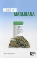 Medical Marijuana edito da Greenhaven Press