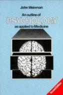 An Outline Of Psychology As Applied To Medicine di John Weinman edito da Taylor & Francis Ltd
