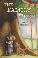 The Family Tree di David McPhail edito da Henry Holt & Company
