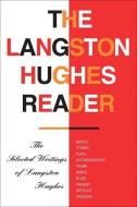 The Langston Hughes Reader di Langston Hughes edito da W W NORTON