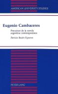 Eugenio Cambaceres di Patricia Bazán-Figueras edito da Lang, Peter