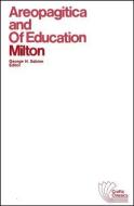 Areopagitica and of Education: With Autobiographical Passages from Other Prose Works di John Milton edito da HARLAN DAVIDSON INC
