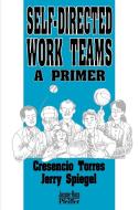 Self-Directed Work Teams di Torres edito da Pfeiffer