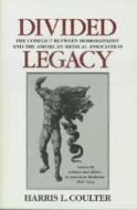 Divided Legacy di Harris L. Coulter edito da North Atlantic Books,u.s.