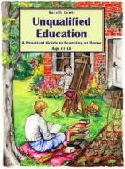 Unqualified Education di Gareth Lewis edito da Nezert Books