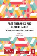 Arts Therapies And Gender Issues di Susan Hogan edito da Taylor & Francis Ltd