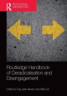 Routledge Handbook Of Deradicalisation And Disengagement edito da Taylor & Francis Ltd