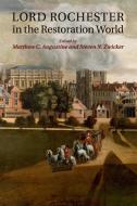 Lord Rochester in the Restoration World edito da Cambridge University Press