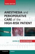 Anesthesia and Perioperative Care of the High-Risk Patient di Anesthesia for the High Risk Patient edito da Cambridge University Press