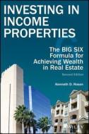 Investing in Income Properties di Kenneth D. Rosen edito da John Wiley & Sons