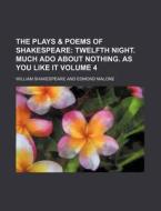 The Plays & Poems of Shakespeare Volume 4 di William Shakespeare edito da Rarebooksclub.com