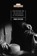 Sam Shepard and the Aesthetics of Performance di Emma Creedon edito da Palgrave Macmillan