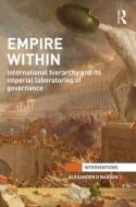Empire Within di Alexander D. (Florida International University Barder edito da Taylor & Francis Ltd