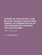 History Of The Political And Military Tr di Henry Thoby Prinsep edito da Rarebooksclub.com