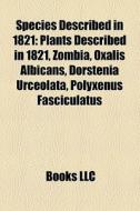 Species Described In 1821: Plants Descri di Books Llc edito da Books LLC, Wiki Series
