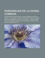 Personajes De La Divina Comedia: Persona di Fuente Wikipedia edito da Books LLC, Wiki Series