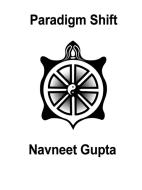 Paradigm Shift di Navneet Gupta edito da Lulu.com
