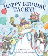 Happy Birdday, Tacky! di Helen Lester edito da Houghton Mifflin Harcourt Publishing Company