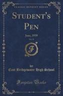 Student's Pen, Vol. 19 di East Bridgewater High School edito da Forgotten Books