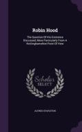 Robin Hood di Alfred Stapleton edito da Palala Press