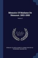 Memoirs Of Madame De R Musat. 1802-1808; di R MUSAT CLAIRE ELIS edito da Lightning Source Uk Ltd