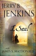 I, Saul di Jerry B. Jenkins edito da Thorndike Press