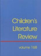 Children's Literature Review: Excerpts from Reviews, Criticism, and Commentary on Books for Children and Young People edito da GALE CENGAGE REFERENCE